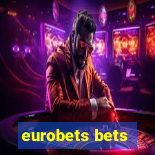 eurobets bets